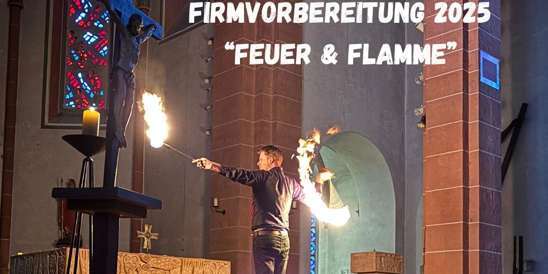 Firmung Feuer&Flamme1