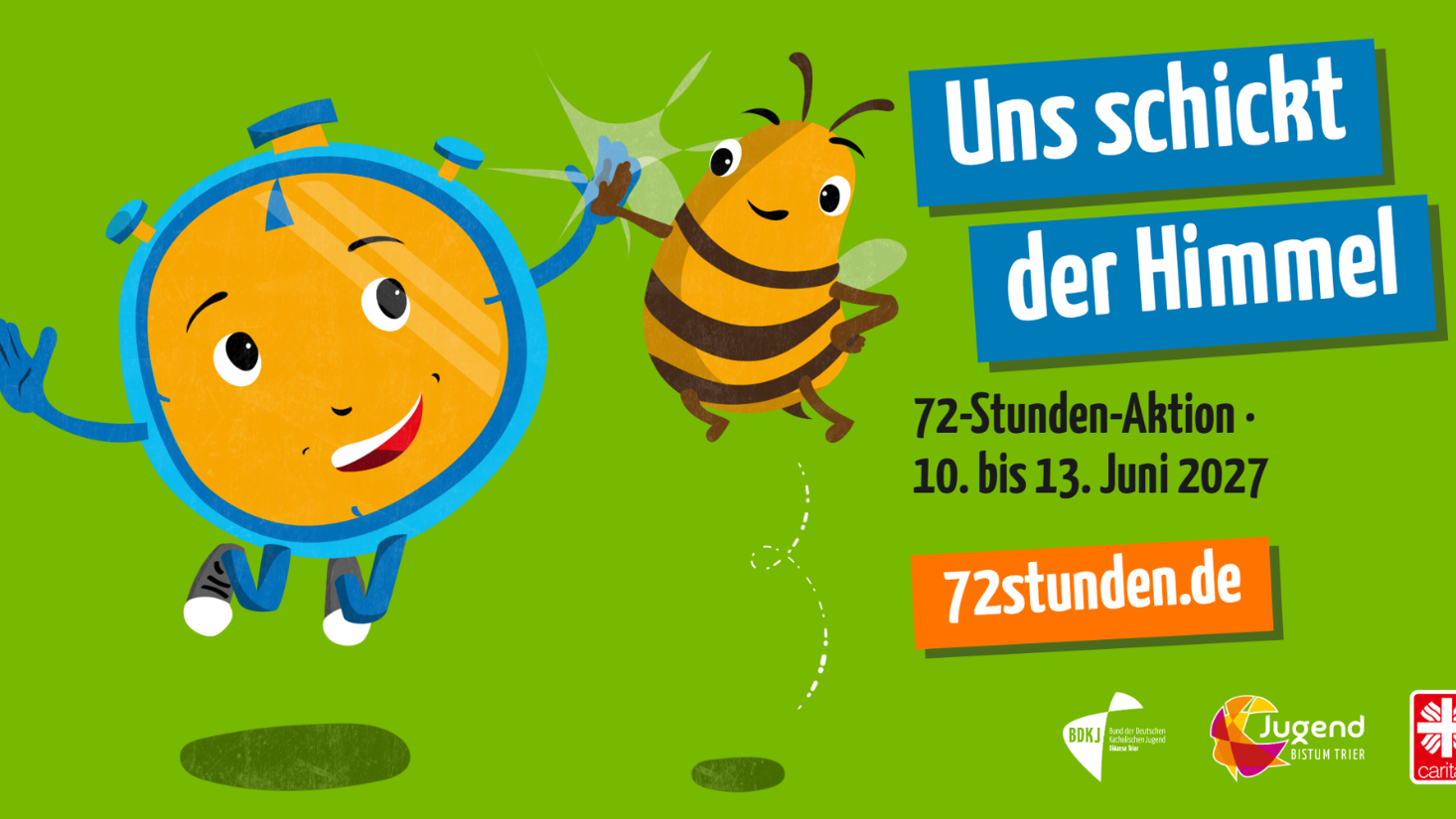 Cartoon-Stoppuhr und Biene mit dem Schriftzug „Uns schickt der Himmel“ zur 72‑Stunden‑Aktion vom 10. bis 13. Juni 2027.